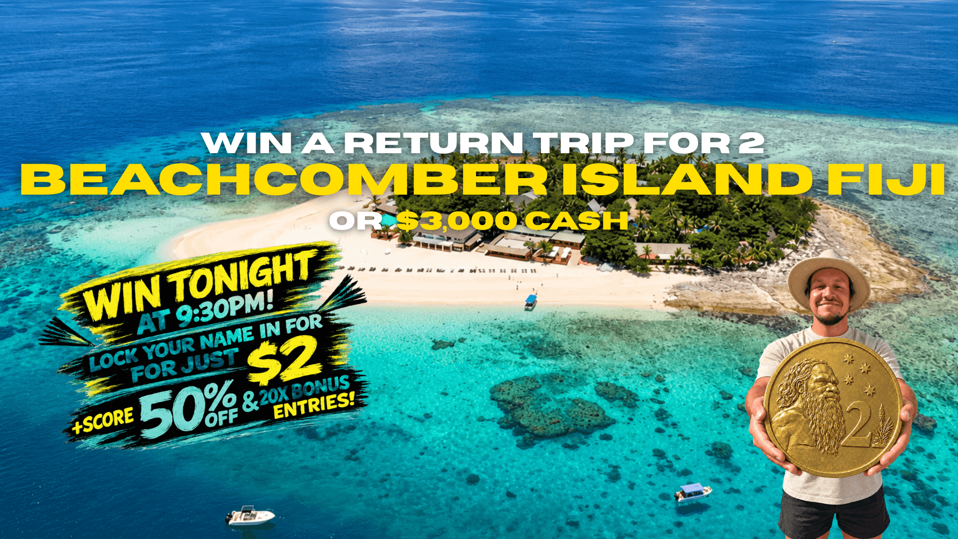 RETURN TRIP FOR 2 TO FIJI OR $3,000